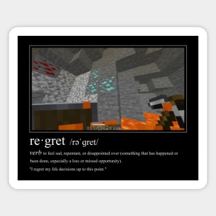 Minecraft Falling in Lava Regret Magnet